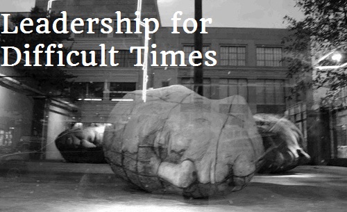 leading teams for difficult times